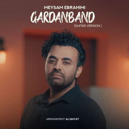 Meysam Ebrahimi – Gardanband (Guitar Version)
